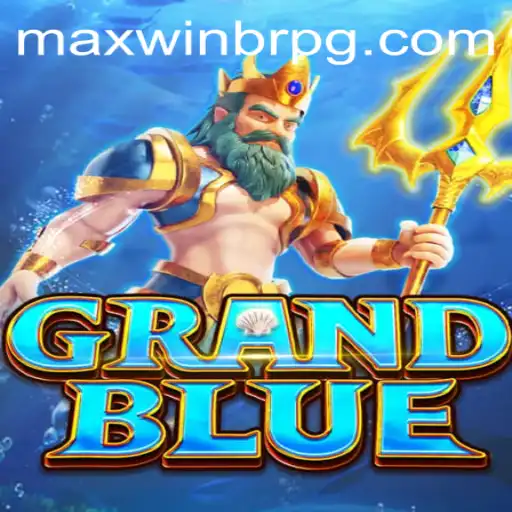 Descubra o Universo Empolgante de GRANDBLUE: Jogue e Vença com MaxWinBr