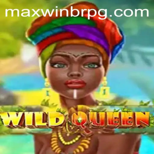 Descubra WildQueen: Um Novo Fenômeno nos Jogos com MaxWinBr